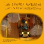 Skjermbilde fra kortfilmen Rydderacet, og tittelen "Lag levende fabtasidyr" Tegne- og animasjonsverksted. Bilderettigheter: Kortfilmfestivalen i Grimstad.